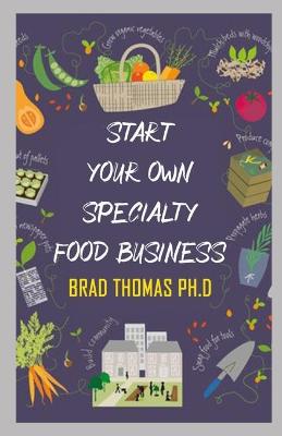 Book cover for Start Your Own Speciality Food Business