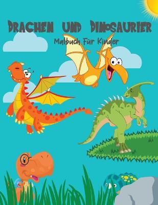 Book cover for Drachen und Dinosaurier Malbuch