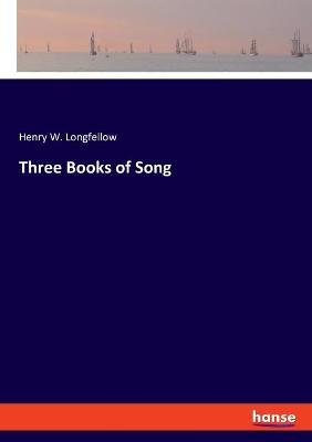 Book cover for Three Books of Song