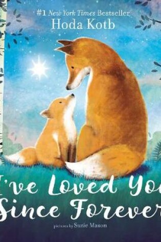 Cover of I've Loved You Since Forever Board Book