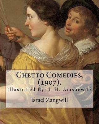Book cover for Ghetto Comedies, (1907). By