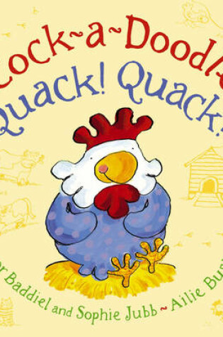 Cover of Cock-a-Doodle Quack! Quack!