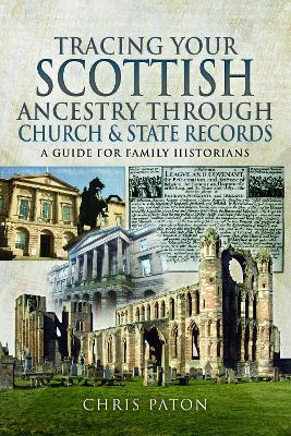 Book cover for Tracing Your Scottish Ancestry through Church and States Records