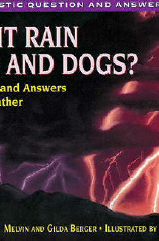 Cover of Can It Rain Cats and Dogs?: Questions and Answers about Weather