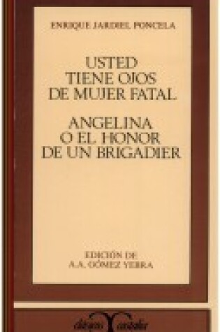 Cover of Usted Tiene Ojos de Mujer Fatal - Angelina O El Ho