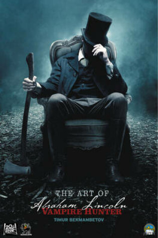 Cover of The Art of Abraham Lincoln: Vampire Hunter