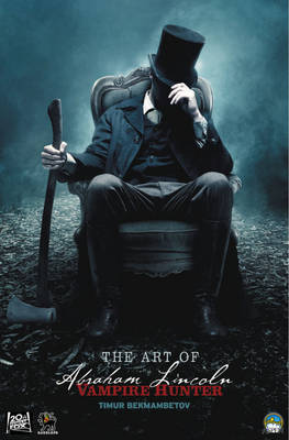 Book cover for The Art of Abraham Lincoln: Vampire Hunter