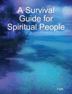 Book cover for A Survival Guide for Spiritual People