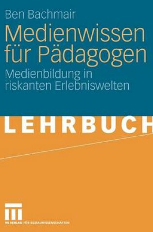 Cover of Medienwissen Fur Padagogen