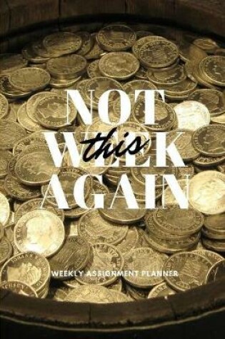 Cover of Not This Week Again