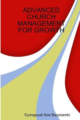 Book cover for Advanced Church Management for Growth