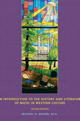 Cover of An Introduction to the History and Literature of Music in Western Culture (Package)