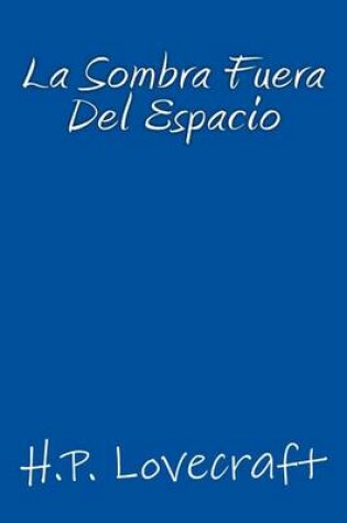 Cover of La Sombra fuera del Espacio