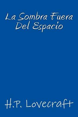 Book cover for La Sombra fuera del Espacio