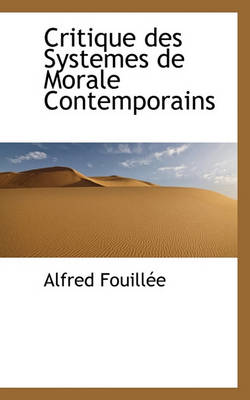 Book cover for Critique Des Systemes de Morale Contemporains