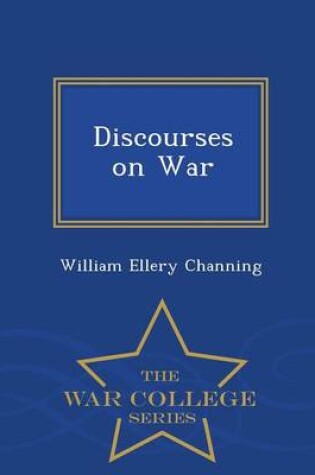 Cover of Discourses on War - War College Series