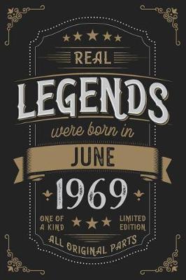 Book cover for Real Legends were born in June 1969