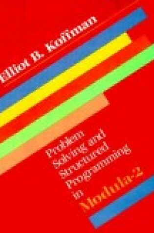 Cover of Problem Solving and Structured Programming in Modula-2