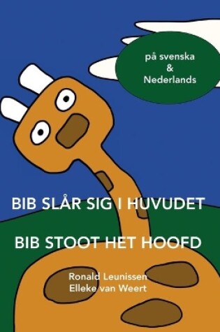 Cover of Bib Slår Sig I Huvudet - Bib Stoot Het Hoofd