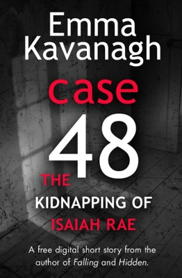 Book cover for Case 48: The Kidnapping of Isaiah Rae (A Short Story)