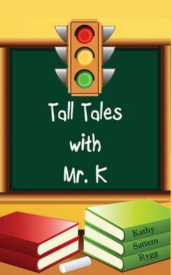 Book cover for Tall Tales with Mr. K