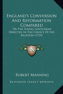 Book cover for England's Conversion and Reformation Compared England's Conversion and Reformation Compared