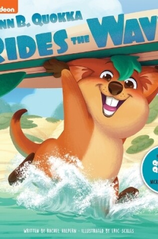 Cover of Nickelodeon Quinn B. Quokka: Quinn B. Quokka Rides the Waves