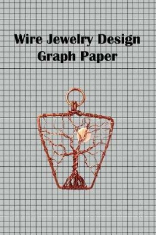 Cover of Wire Jewelry Design Graph Paper