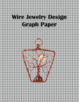 Cover of Wire Jewelry Design Graph Paper