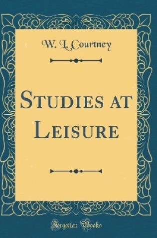 Cover of Studies at Leisure (Classic Reprint)