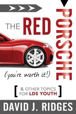 Book cover for The Red Porsche (You're Worth It)