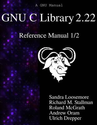 Book cover for GNU C Library 2.22 Reference Manual 1/2