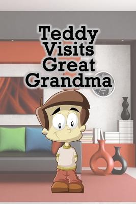 Book cover for Teddy Visits Great Grandma