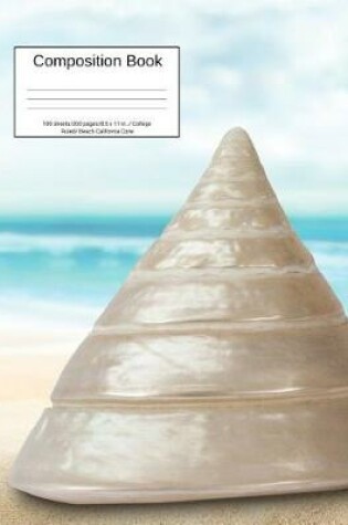 Cover of Composition Book 100 Sheets/200 Pages/8.5 X 11 In. College Ruled/ Beach California Cone