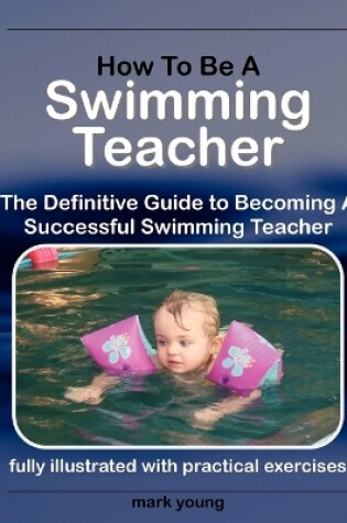 Cover of How to Be a Swimming Teacher