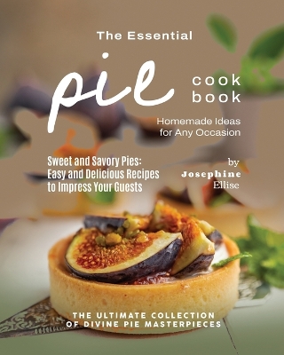 Cover of The Essential Pie Cookbook