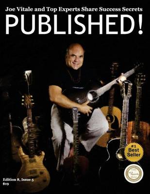 Cover of PUBLISHED! Joe Vitale and Top Authors Share Sucess Secrets