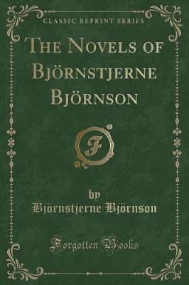 Book cover for The Novels of Björnstjerne Björnson (Classic Reprint)