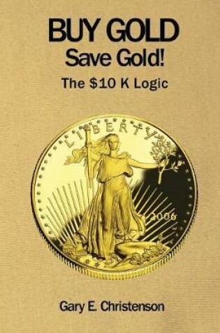 Cover of Buy Gold Save Gold!