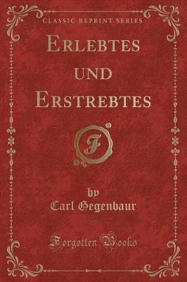 Book cover for Erlebtes Und Erstrebtes (Classic Reprint)