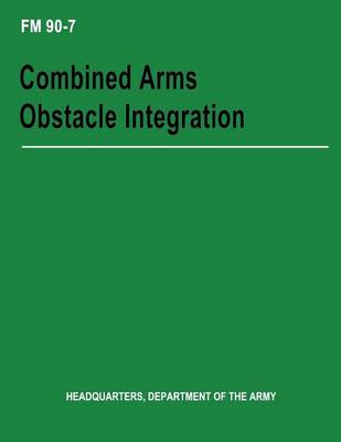 Book cover for Combined Arms Obstacle Integration (FM 90-7)