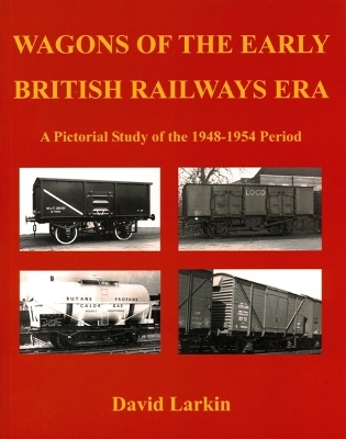 Book cover for Wagons of The Early British Railways Era