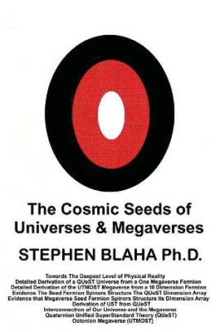 Cover of The Cosmic Seeds of Universes and Megaverses
