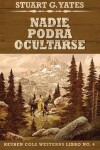 Book cover for Nadie Podrá Ocultarse