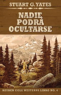 Book cover for Nadie Podrá Ocultarse