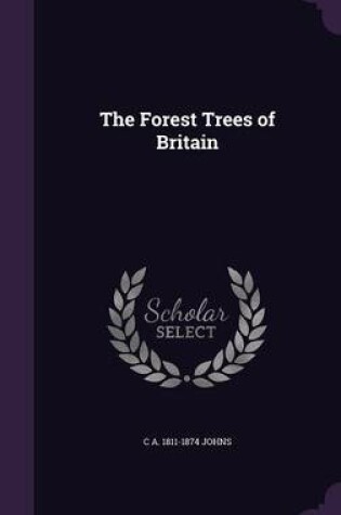 Cover of The Forest Trees of Britain