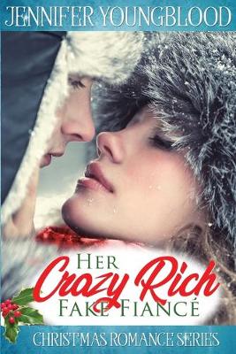 Book cover for Her Crazy Rich Fake Fiancé