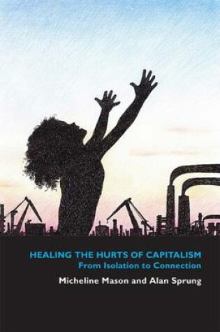 Cover of Healing the Hurts of Capitalism