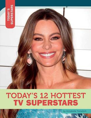 Book cover for Today's 12 Hottest TV Superstars