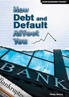 Cover of How Debt and Default Affect You